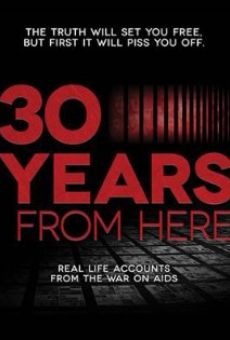 30 Years from Here Online Free