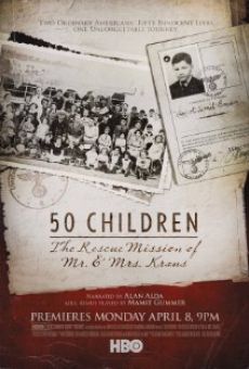 50 Children: The Rescue Mission of Mr. And Mrs. Kraus en ligne gratuit