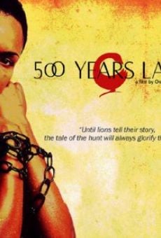 500 Years Later en ligne gratuit