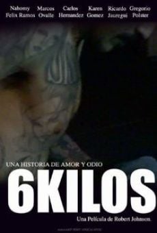 6 Kilos online kostenlos