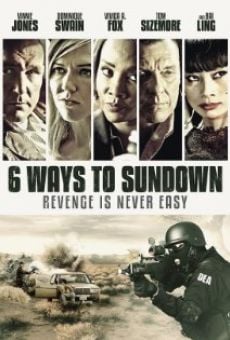 6 Ways to Sundown en ligne gratuit