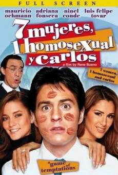 Ver película 7 mujeres, 1 homosexual y Carlos