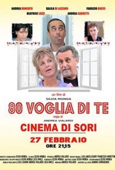 80 Voglia di te online free