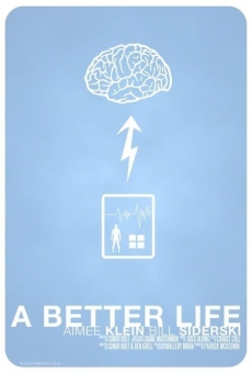 A Better Life gratis