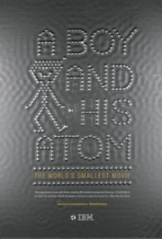 A Boy and His Atom: The World's Smallest Movie stream online deutsch