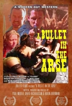 A Bullet in the Arse en ligne gratuit