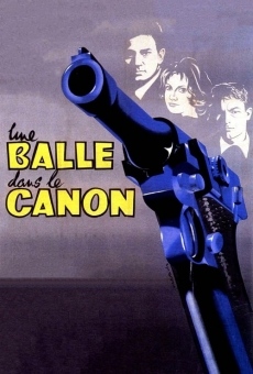 Une balle dans le canon on-line gratuito