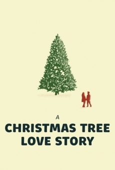 A Christmas Tree Love Story online kostenlos