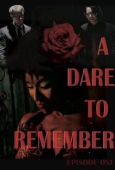 A Dare to Remember online kostenlos