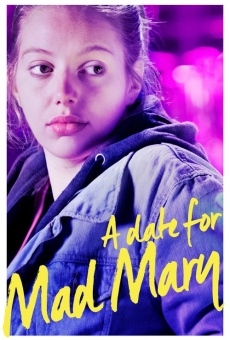 A Date for Mad Mary stream online deutsch