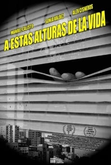 A estas alturas de la vida (2013)