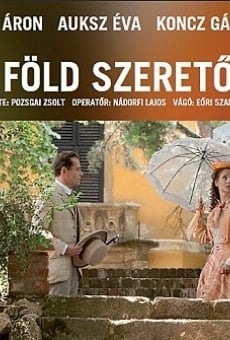 A Föld szeretóje en ligne gratuit