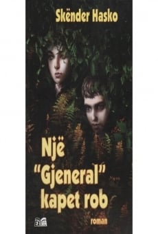 Një gjeneral kapet rob streaming en ligne gratuit