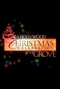 Watch A Hollywood Christmas at the Grove online stream