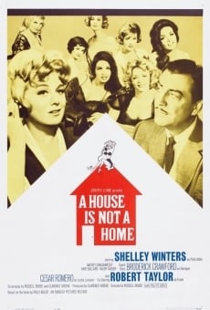 A House Is Not a Home online kostenlos