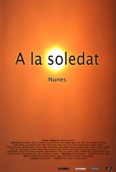 Ver película A la soledad