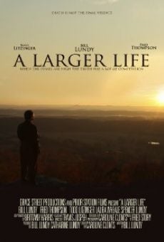 A Larger Life en ligne gratuit