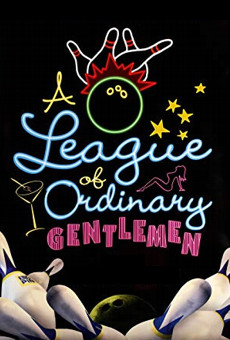 A League of Ordinary Gentlemen