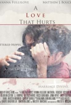 A Love That Hurts
