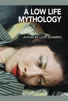 A Low Life Mythology online free