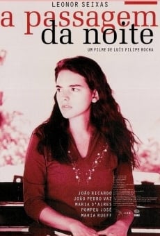 A Passagem da Noite streaming en ligne gratuit