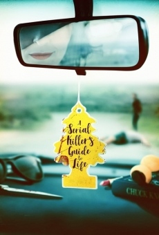 A Serial Killer's Guide to Life en ligne gratuit