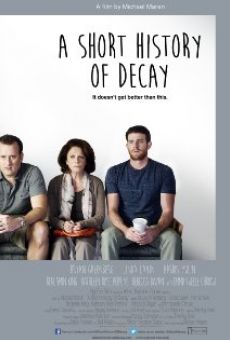 Película: A Short History of Decay