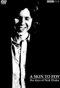 Película: A Skin Too Few: The Days of Nick Drake