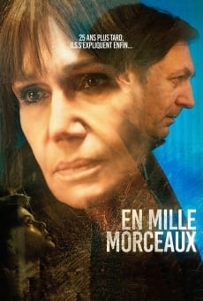 En mille morceaux en ligne gratuit