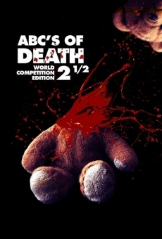 ABCs of Death 2.5 en ligne gratuit