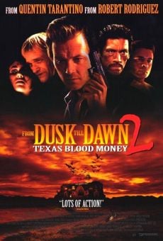 Abierto hasta el amanecer 2: Texas Blood Money, película completa en español