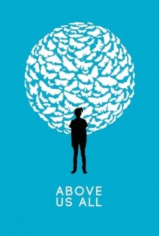 Above Us All en ligne gratuit