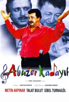 Abuzer Kaday?f online streaming