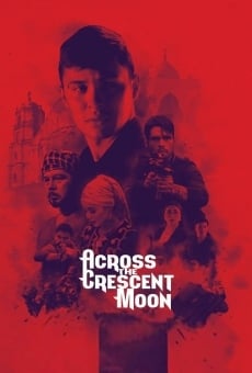 Ver película Across The Crescent Moon