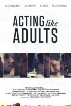 Ver película Acting Like Adults