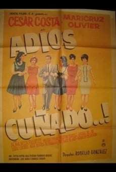 ¡Adios cuñado! online free
