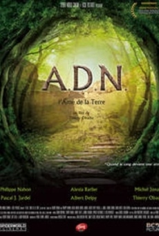 A.D.N., l'âme de la terre