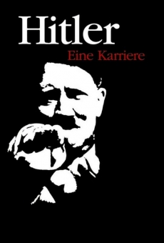 Hitler - Eine Karriere online free