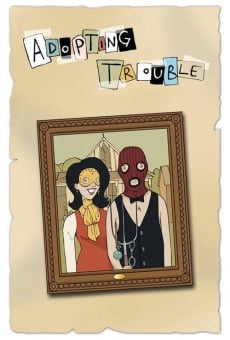 Adopting Trouble en ligne gratuit