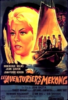 Les aventuriers du Mékong streaming en ligne gratuit