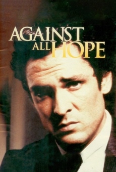 Watch Against All Hope online stream