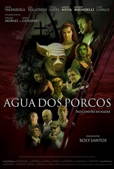 Agua dos porcos streaming en ligne gratuit