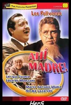 ¡Ahí madre! on-line gratuito