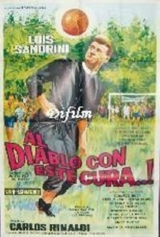 ¡Al diablo con este cura! online free