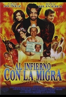 Watch Al infierno con la migra online stream