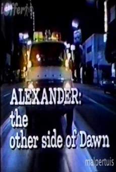 Alexander: The Other Side of Dawn online