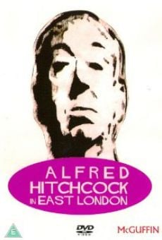 Ver película Alfred Hitchcock in East London