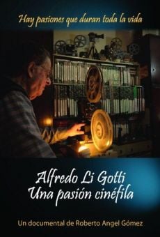 Watch Alfredo Li Gotti. Una pasión cinéfila online stream