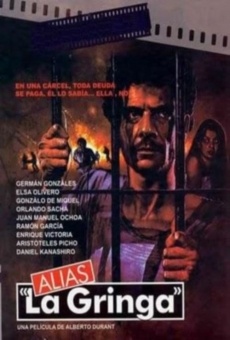 Película: Alias 'La Gringa'