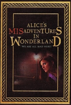 Alice's Misadventures in Wonderland